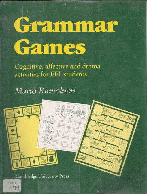 Grammar Games. Cognitive, Affective and Drama Activities for EFL students