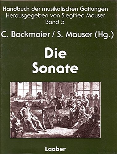 Die Sonate: Formen instrumentaler Ensemblemusik
