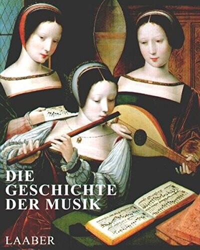 Die Geschichte der Musik, 3 Bde.