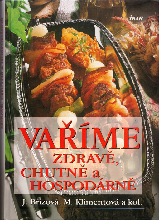 Vaříme zdravě, chutně a hospodárně