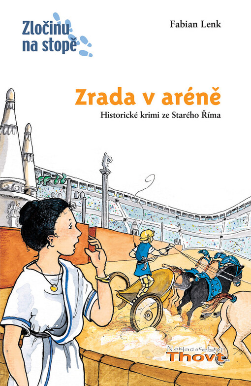 Zrada v aréně: [historické krimi ze Starého Říma]