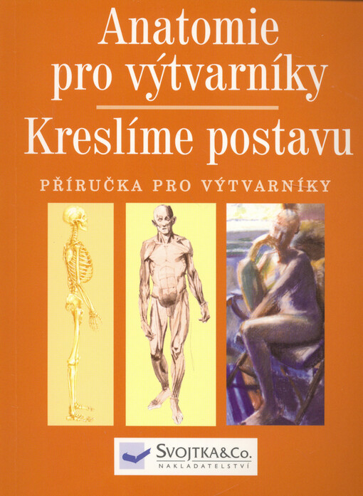 Anatomie pro výtvarníky : kreslíme postavu