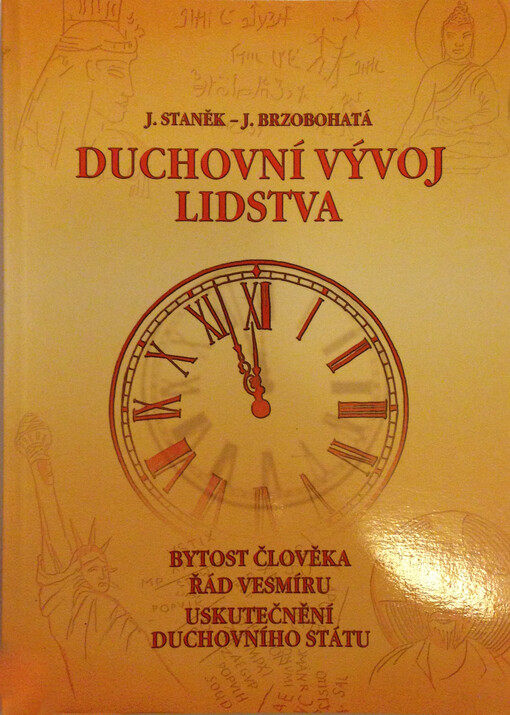 Duchovní vývoj lidstva : bytost člověka, řád vesmíru a uskutečnění duchovního státu