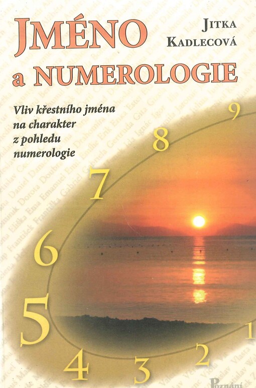 Jméno a numerologie : vliv křestního jména na charakter z pohledu numerologie