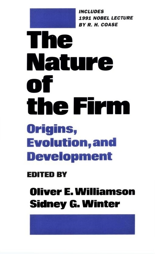 The nature of the firm : origins, evolution, and development