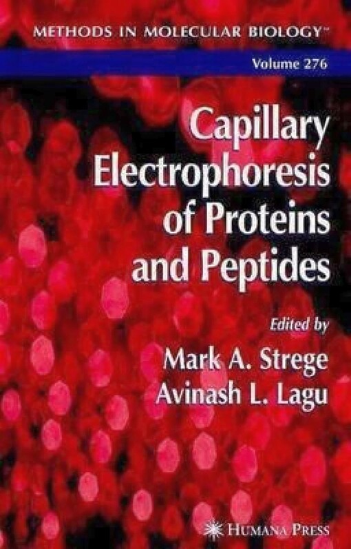 Capillary Electrophoresis of Proteins and Peptides (Methods in Molecular Biology (Clifton, N.J.), V. 276.) (Methods in Molecular Biology)