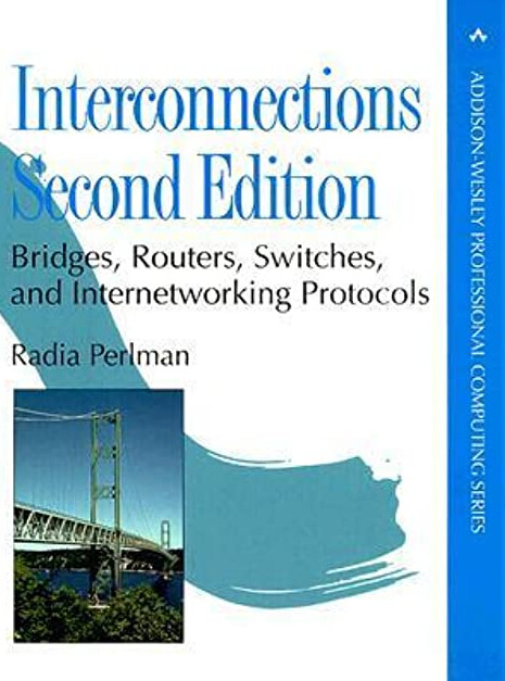 Interconnections: Bridges, Routers, Switches, and Internetworking Protocols (2nd Edition)
