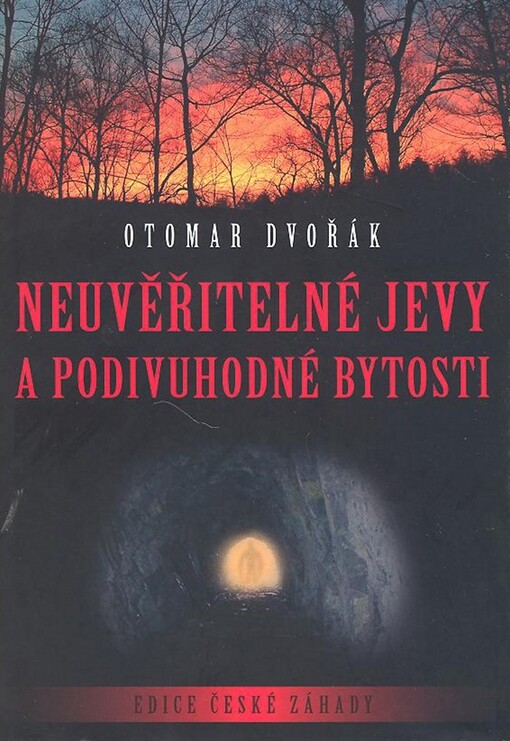 Neuvěřitelné jevy a podivuhodné bytosti