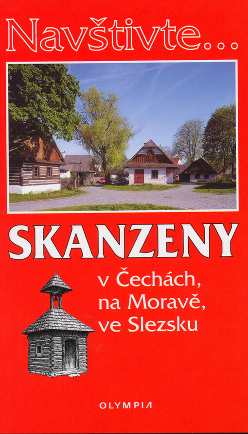 Skanzeny v Čechách, na Moravě, ve Slezsku