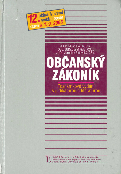 Občanský zákoník : poznámkové vydání s judikaturou a literaturou : (včetně věcného rejstříku)