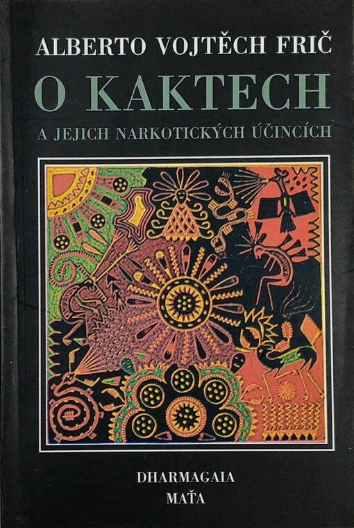 O kaktech a jejich narkotických účincích