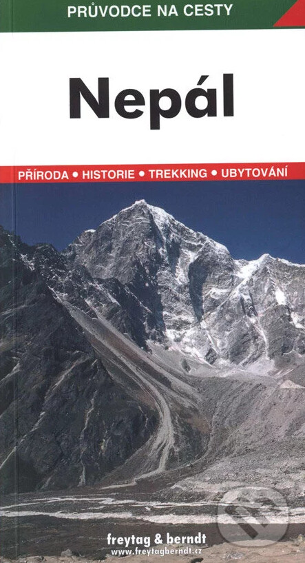 Nepál : podrobné a přehledné informace o historii, kultuře, přírodě a turistickém zázemí Nepálu
