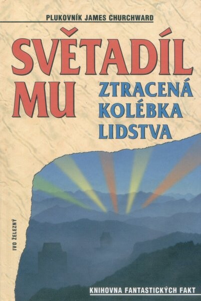 Světadíl Mu : ztracená kolébka lidstva