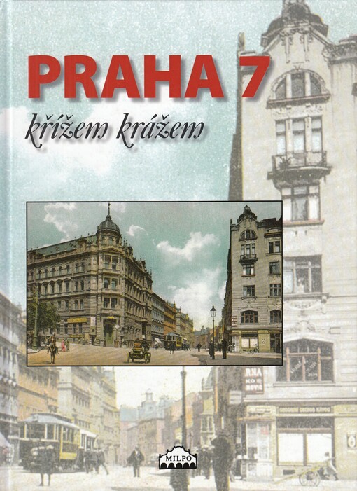 Praha 7 křížem krážem