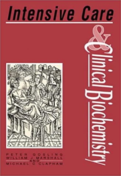 Intensive Care and Clinical Biochemistry (Clinical biochemistry in medicine)