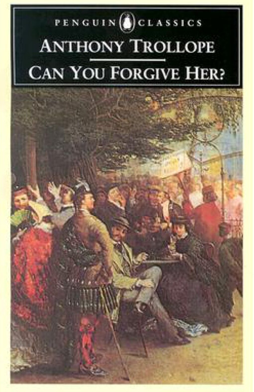 Can You Forgive Her? (Penguin Classics)