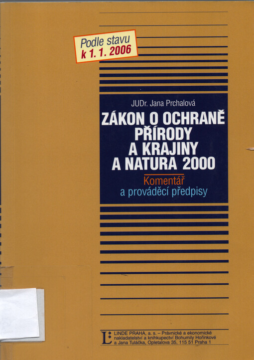 Zákon o ochraně přírody a krajiny a natura 2000 : komentář a prováděcí předpisy podle stavu k 1.1.2006