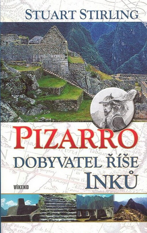 Pizarro: dobyvatel říše Inků