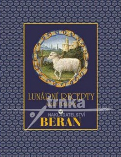 Lunární recepty Kláry Trnkové. Beran