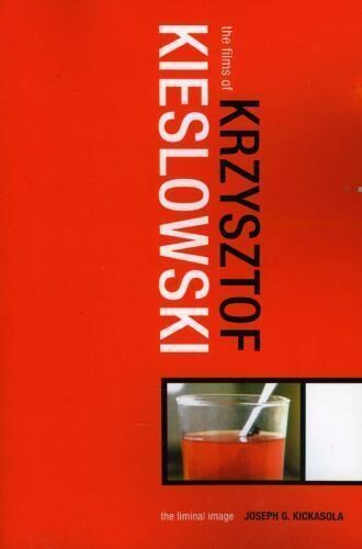 Films of Krzysztof Kieslowski: The Liminal Image