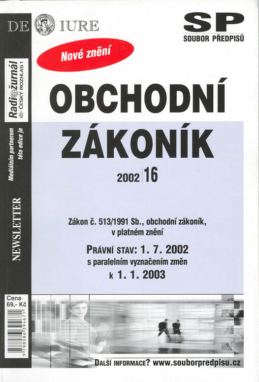 Obchodní zákoník : zákon č. 513/1991 Sb., obchodní zákoník, v platném znění : právní stav: 1.7.2002 s paralelním vyznačením změn k 1.1.2003, 1. vyd.
