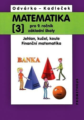 Matematika pro 9. ročník základní školy. 3