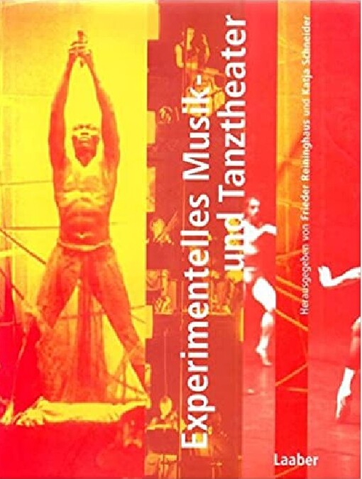 Experimentelles Musik- und Tanztheater