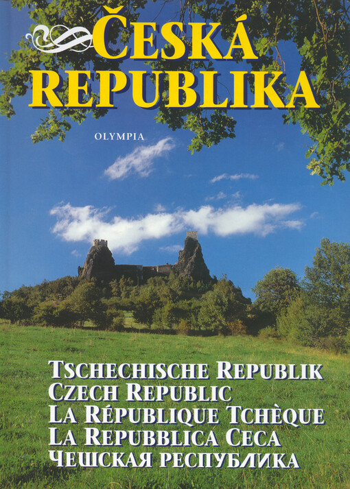 Česká republika = Tschechische Republik = Czech Republic = La République Tchèque = La Repubblica Ceca = Češskaja respublika