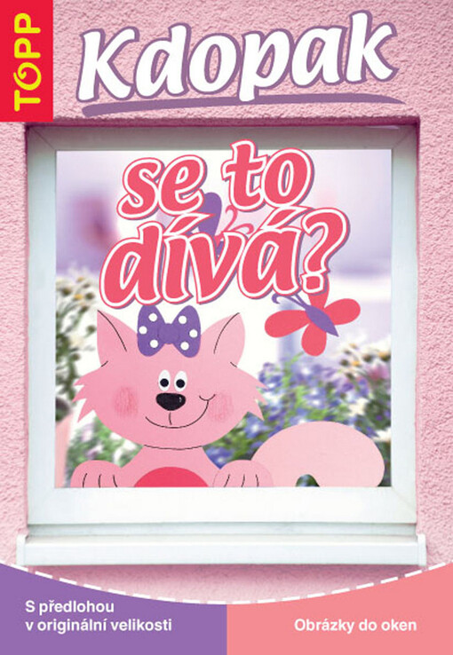 Kdopak se to dívá? : obrázky do oken