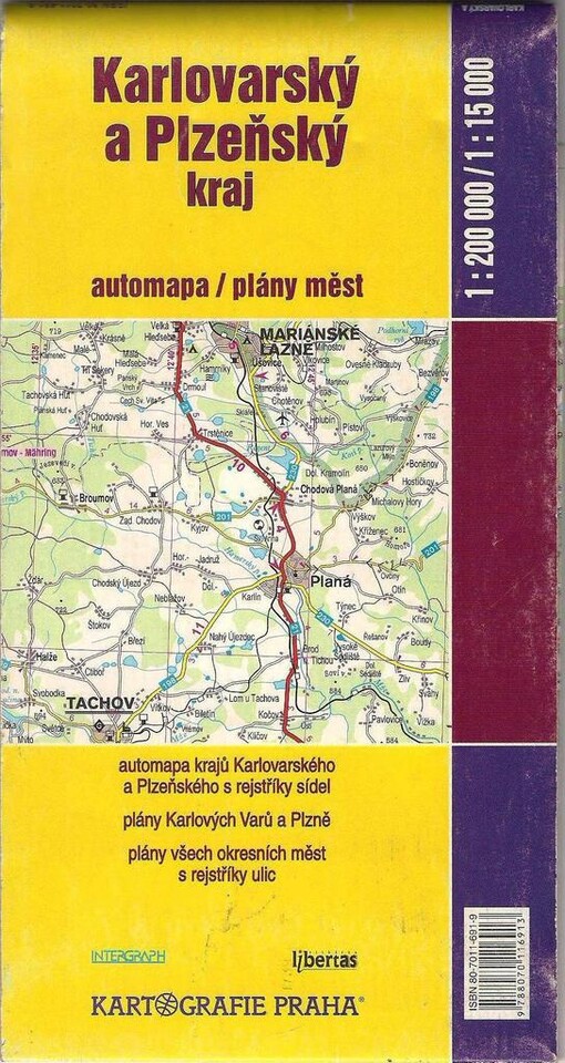 Karlovarský a Plzeňský kraj automapa 1:200^000 / plány měst 1:15^000 : automapa krajů Karlovarského a Plzeňského s rejstříky sídel, plány Karlových Varů a Plzně, plány všech okresních měst s rejstříky ulic