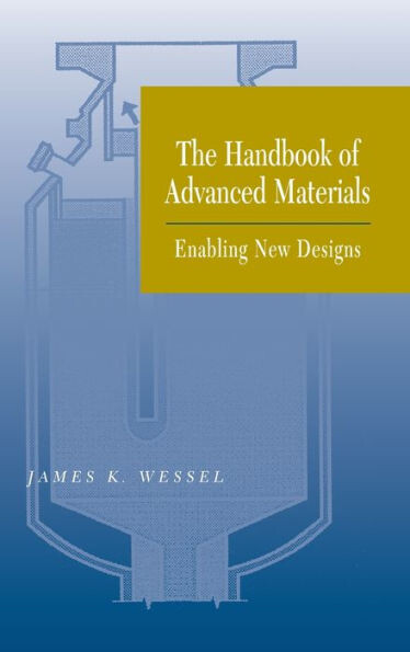 The Handbook of Advanced Materials: Enabling New Designs