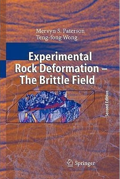 Experimental Rock Deformation: The Brittle Field, 2nd Edition