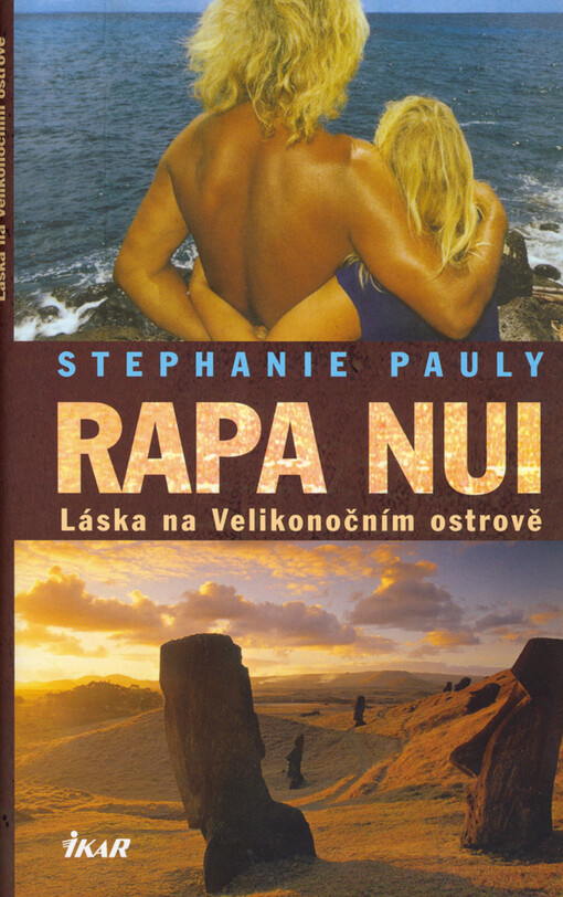 Rapa Nui : láska na Velikonočním ostrově