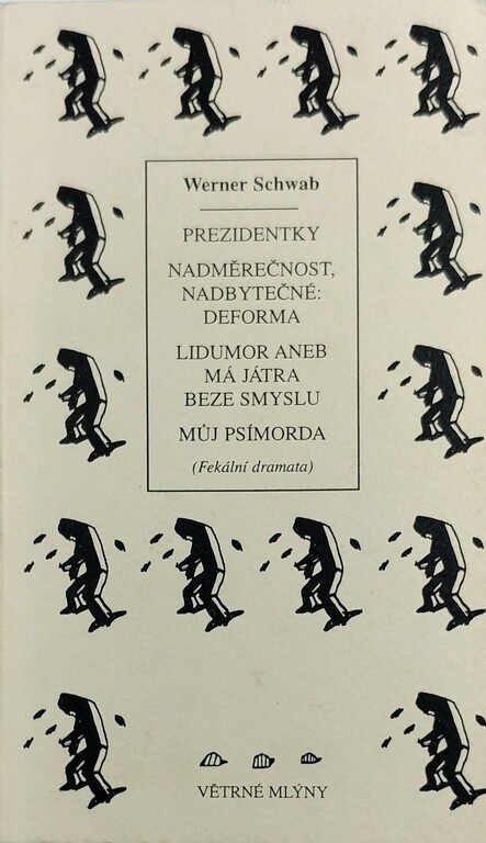 Prezidentky ; Nadměrečnost, nadbytečné: deforma ; Lidumor, aneb, Má játra beze smyslu