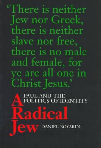 A radical Jew : Paul and the politics of identity