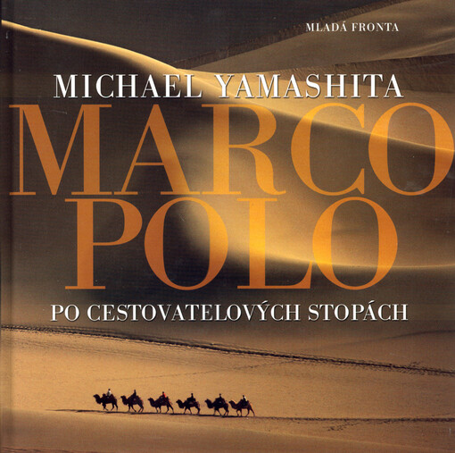Marco Polo: po cestovatelových stopách