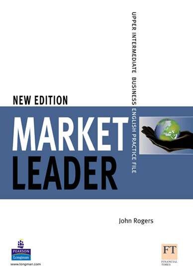 Market leader. Upper intermediate business English. Practice file