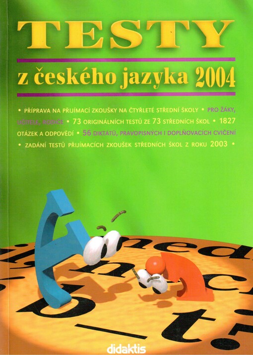 Testy z českého jazyka : [... originálních testů z přijímacích zkoušek na střední školy]
