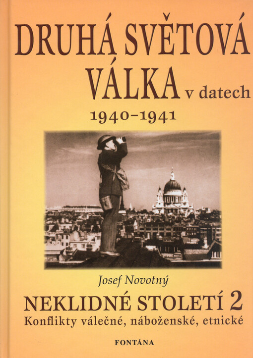 Neklidné století : konflikty válečné, náboženské, etnické 1900-2000, Díl 2
