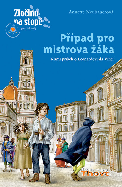 Případ pro mistrova žáka: [krimi příběh o Leonardovi da Vinci]
