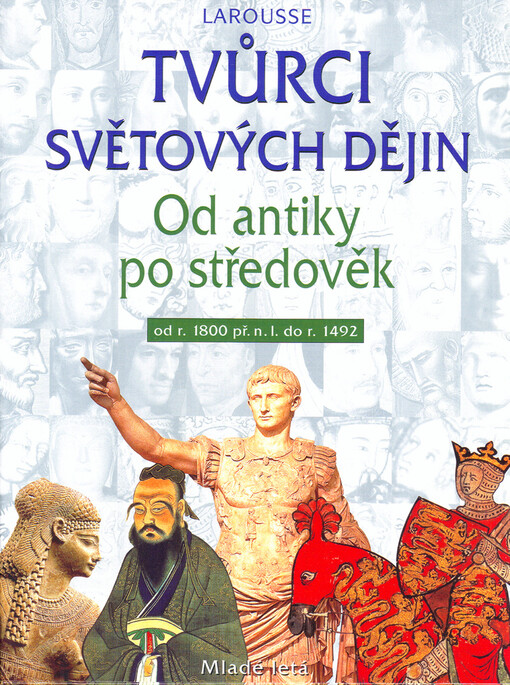 Od antiky po středověk : od r. 1800 př. n. l. do r. 1492