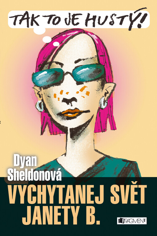 Vychytanej svět Janety B