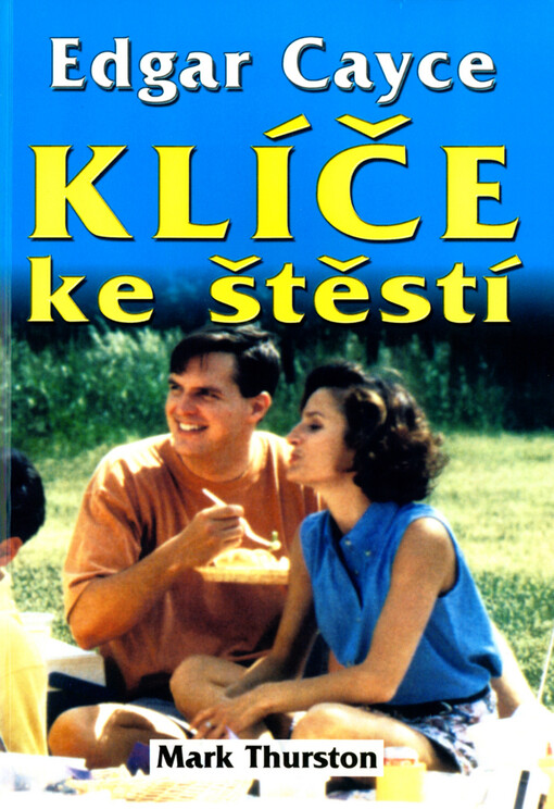 Edgar Cayce : klíče ke štěstí