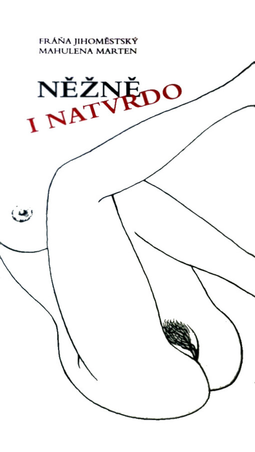 Něžně i natvrdo