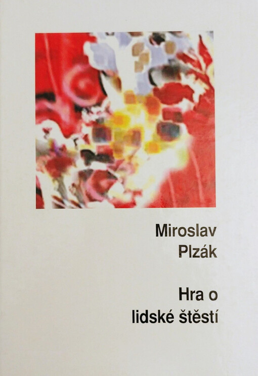 Hra o lidské štěstí