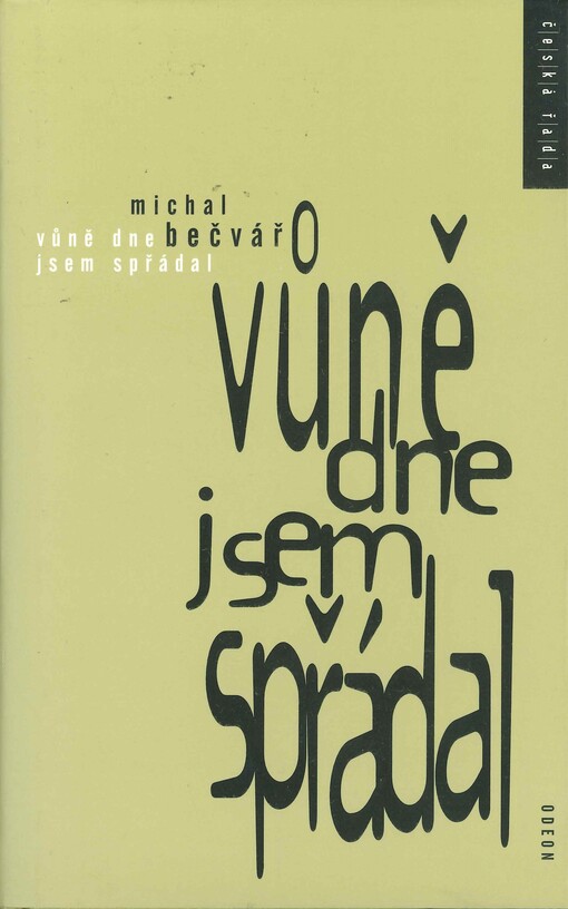 Vůně dne jsem spřádal