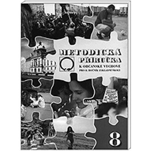 METODICKÁ PŘÍRUČKA K OBČANSKÉ VÝCHOVĚ PRO 8. ROČNÍK ZŠ - Hrachovcová Marie a kolektiv