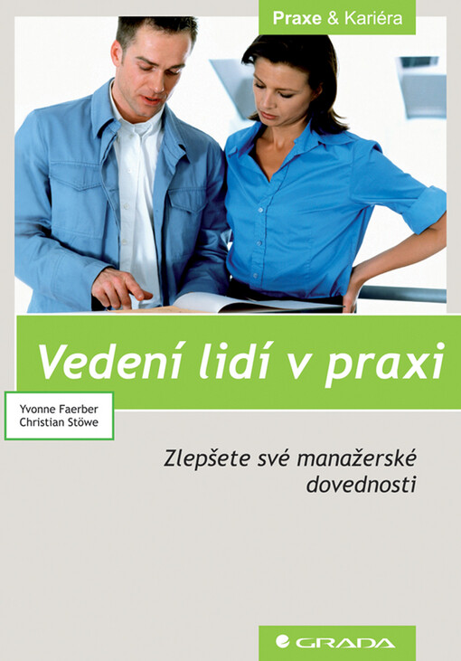 Vedení lidí v praxi: zlepšete své manažerské dovednosti