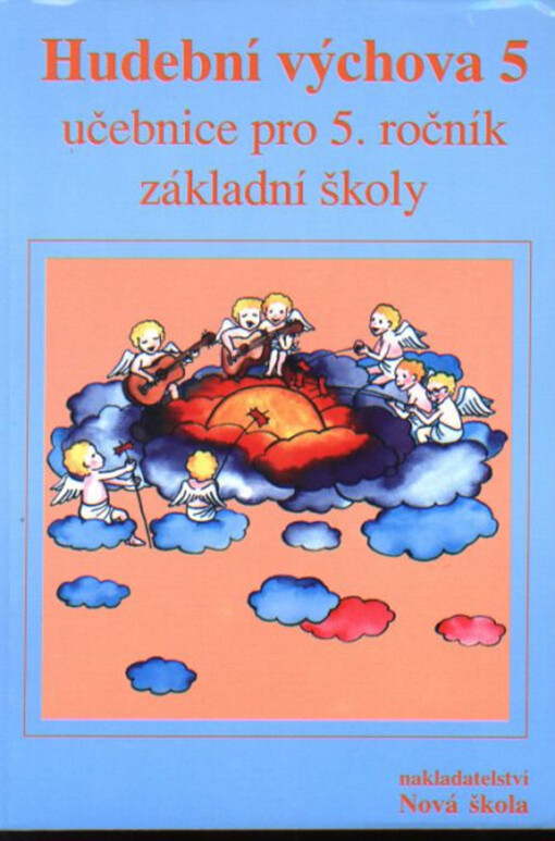 Hudební výchova 5: učebnice pro 5. ročník základní školy