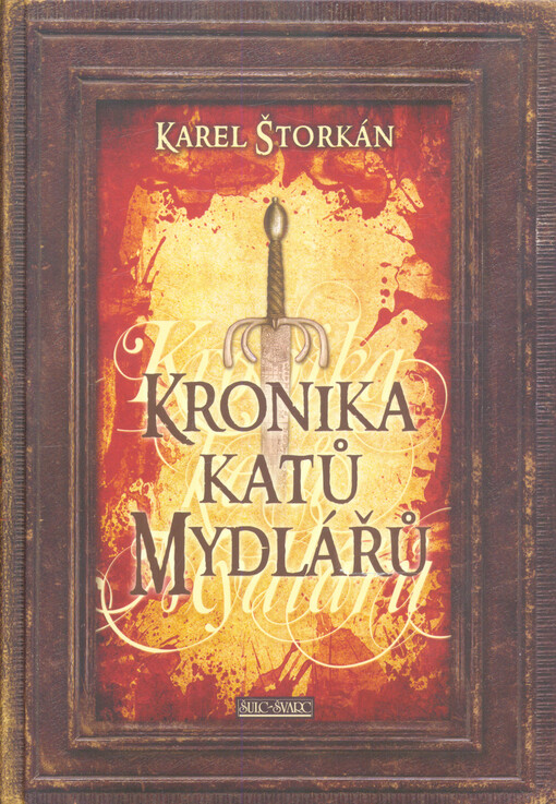 Kronika katů Mydlářů